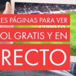 Guía completa para ver fútbol online gratis y sin cortes